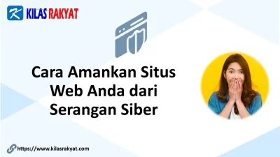 Cara Amankan Situs Web Anda dari Serangan Siber