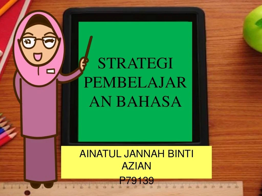 Strategi pembelajaran bahasa indonesia adalah